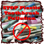 STOP Plastic Toothbrush Pollution